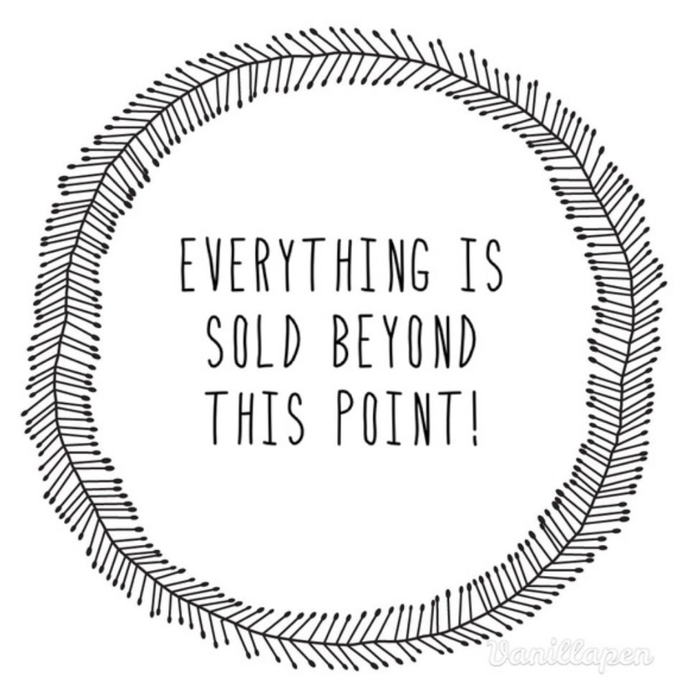 Sold Beyond This Point